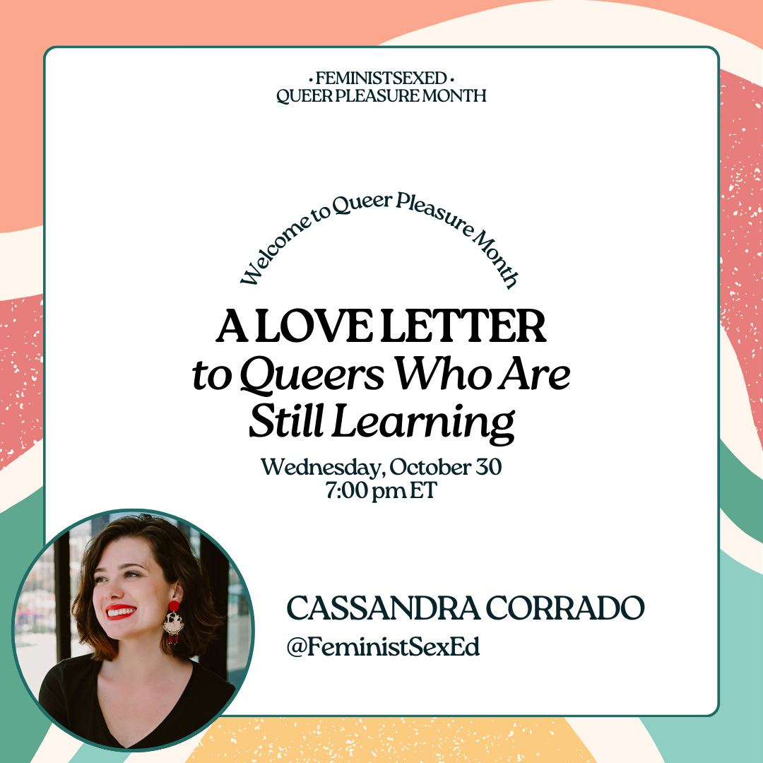 A Love Letter to Queers Who Are Still Learning • QPM Virtual Workshop