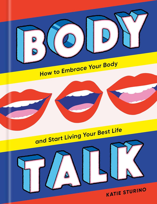 Body Talk by Katie Sturino • Book