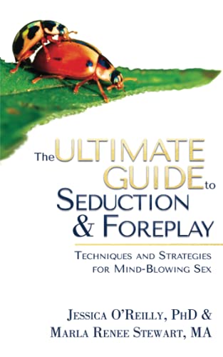 The Ultimate Guide to Seduction and Foreplay • Book