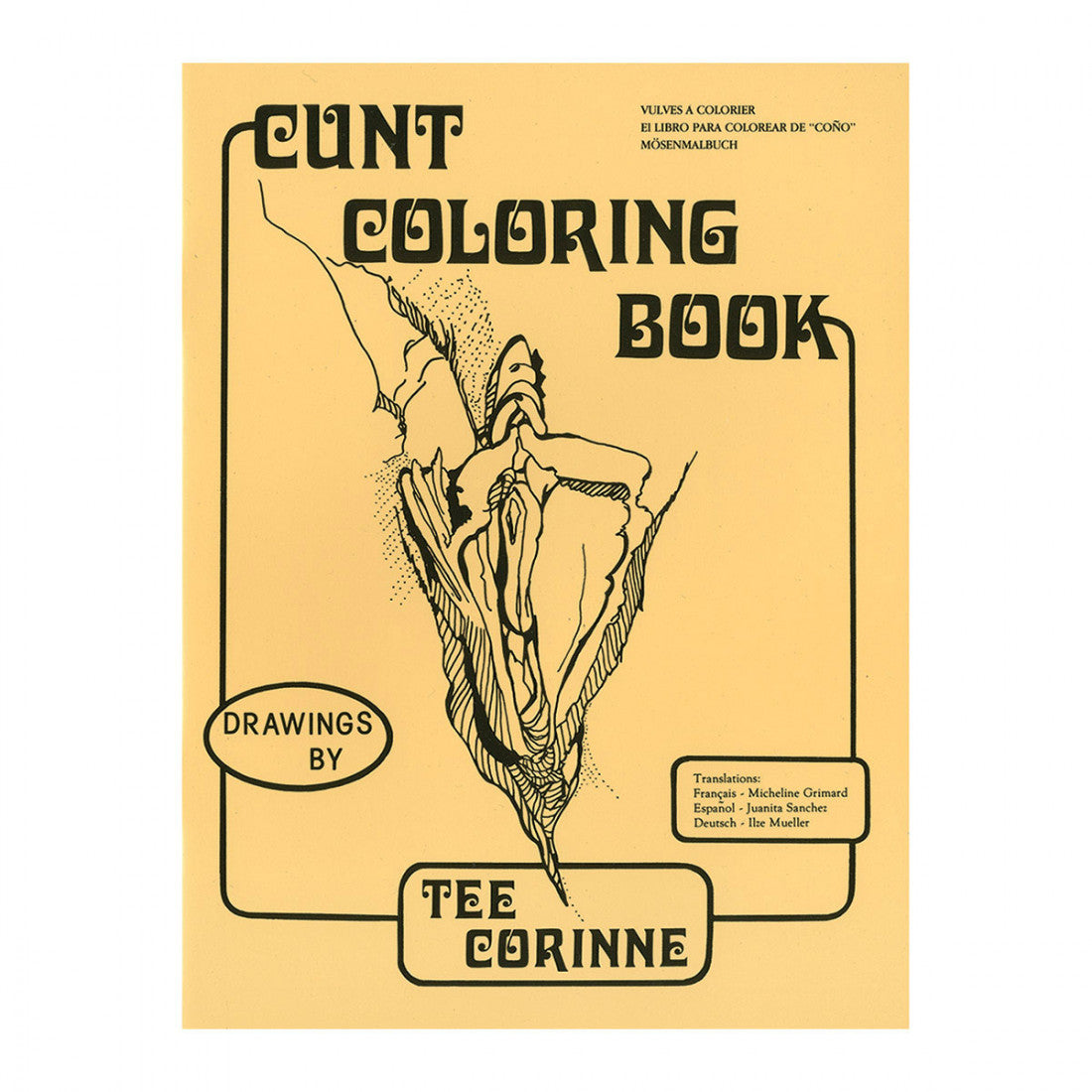 Cunt Coloring Book by Tee Corinne