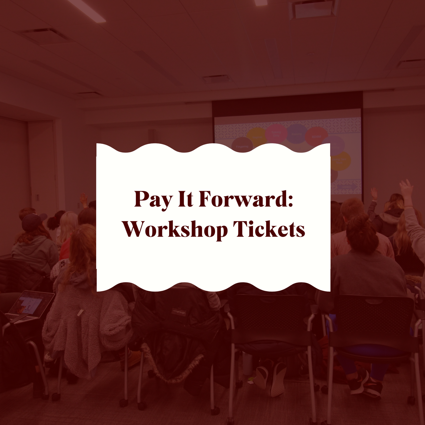 Pay It Forward: Workshop Tickets for Folks Who Can't Afford Them